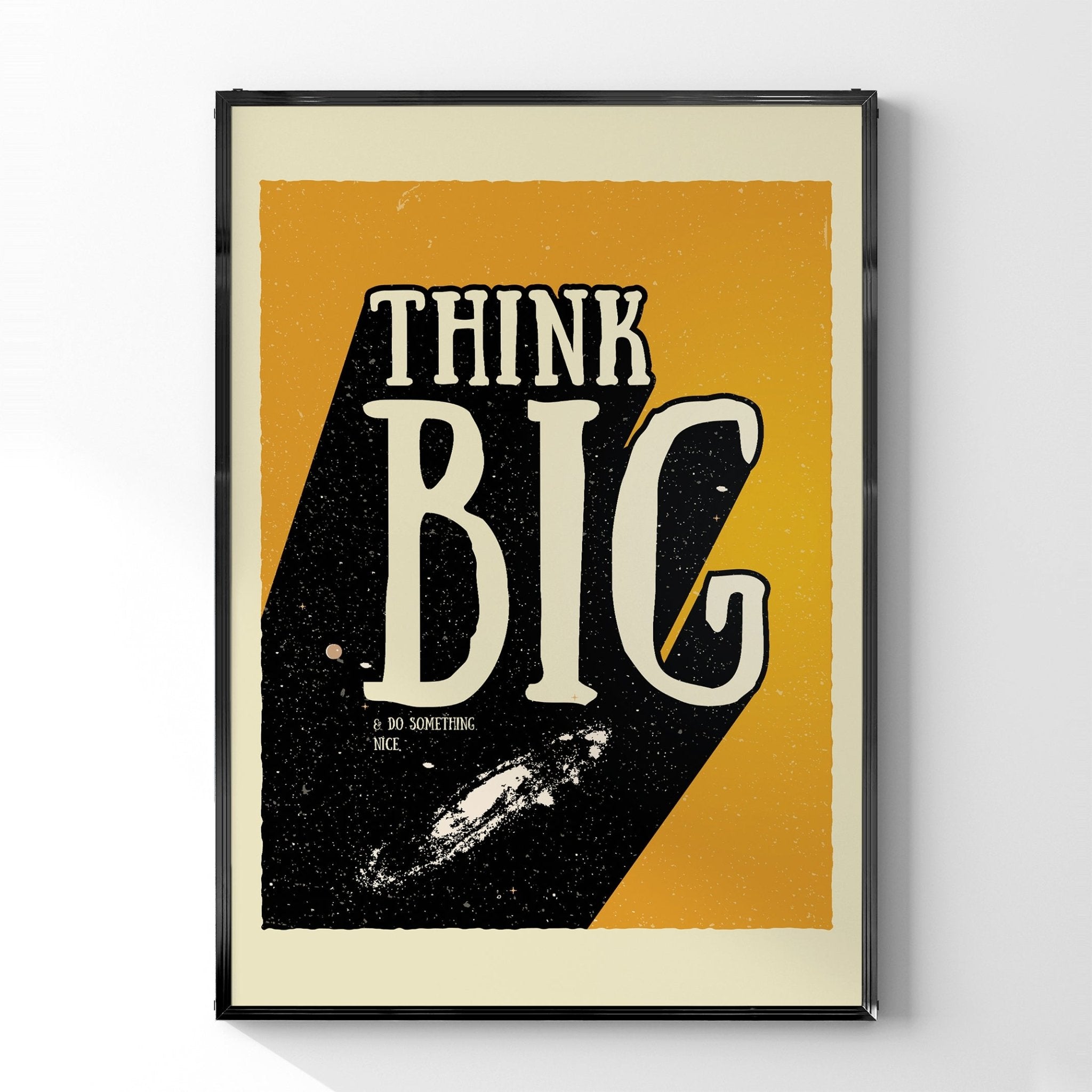 Think Big」ポジティブグラフィックアートポスター – Ink Jp