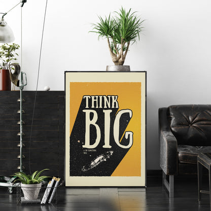 「Think Big」ポジティブグラフィックアートポスター - Ink Jp