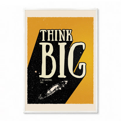「Think Big」ポジティブグラフィックアートポスター - Ink Jp