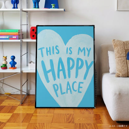 「This is My Happy Place」タイポグラフィポスター - Ink Jp