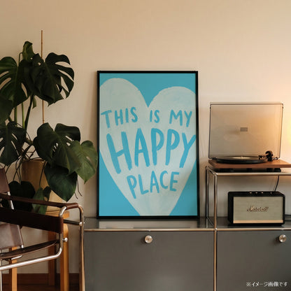 「This is My Happy Place」タイポグラフィポスター - Ink Jp