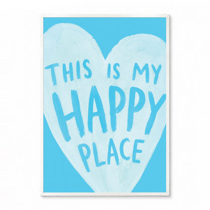 「This is My Happy Place」タイポグラフィポスター - Ink Jp