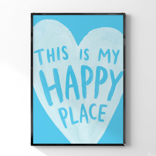 「This is My Happy Place」タイポグラフィポスター - Ink Jp