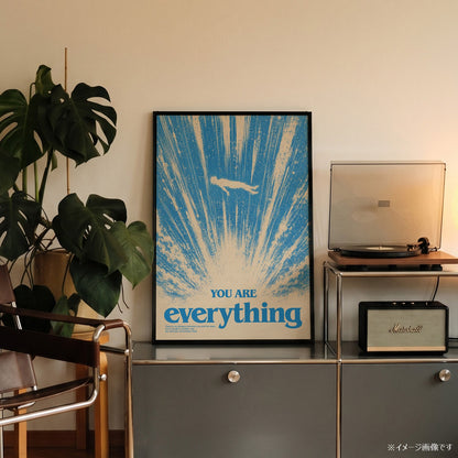 「YOU ARE everything」モチベーションポスター - Ink Jp